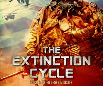 The Extinction Cycle 03 – Krieg gegen Monster (Nicholas Sansbury Smith / Festa Verlag)