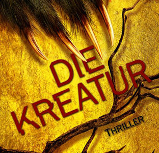 Die Kreatur (Hunter Shea / Festa Verlag)